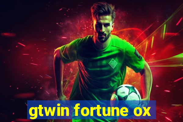 gtwin fortune ox